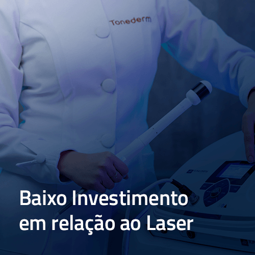 Baixo Investimento em relação ao Laser